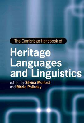 Book cover of, "The Cambridge Handbook of Heritage Languages and Linguistics"