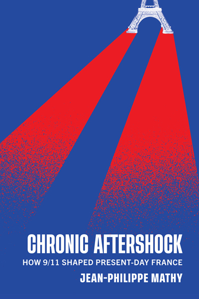 Two red lines leading up to the Eiffel Tower (book cover for "Chronic Aftershock How 9/11 Shaped Present-Day France")