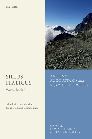 Book cover of, "Silius Italicus: Punica, Book 3" Edited with Introduction, Translation, and Commentary Antony Augoustakis and R. Joy Littlewood