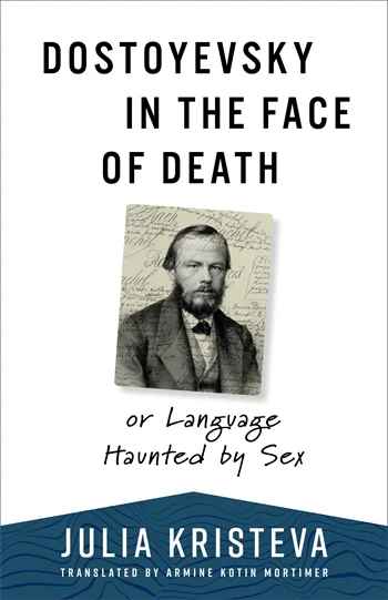 Dostoyevsky in the Face of Death book cover