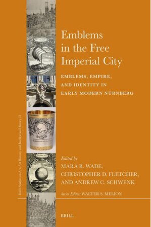 Emblems, Empire, and Identity in Early Modern Nürnberg
