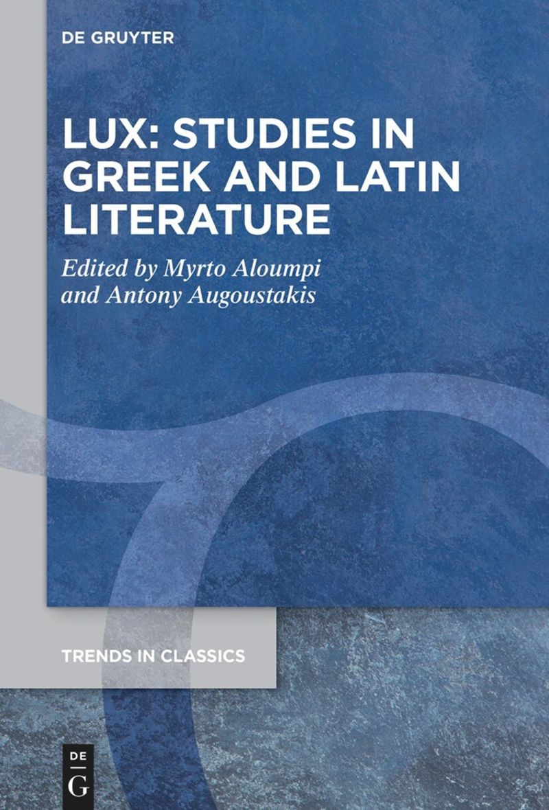 Lux: Studies in Greek and Latin Literature cover