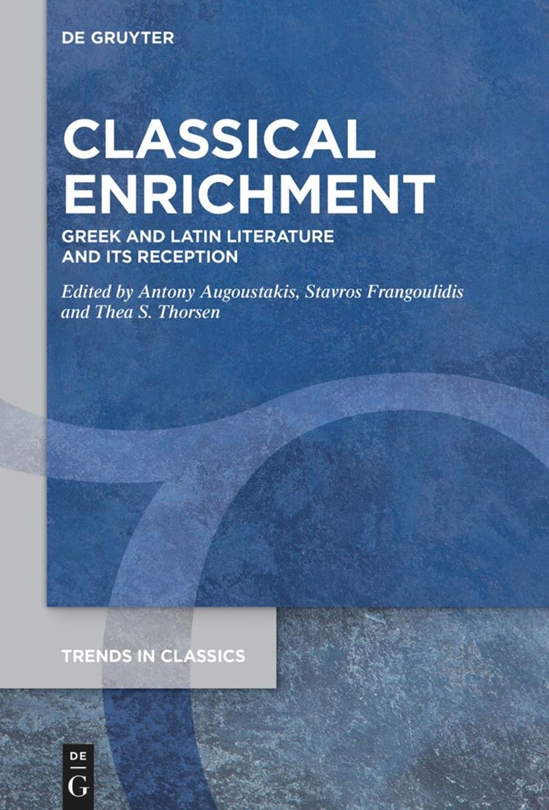 Book cover for, "Classical Enrichment - Greek and Latin Literature and its Reception"