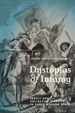 Book cover of "Dystopias of Infamy" by Javier Irigoyen Garcia 