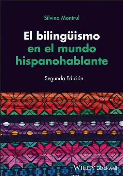 Book cover for the second edition of "El bilingüismo en el mundo hispanohablante"