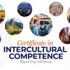 Bubbles with international landmarks with the text, "Certificate in Intercultural Competence: Beginning Fall 2024"