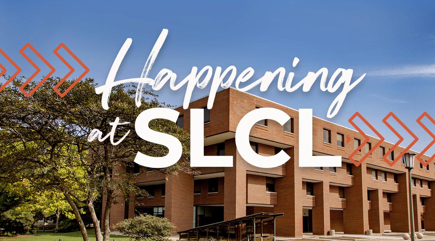 Summertime shot of the Foreign Languages Building on campus, with the text, "Happening at SLCL"